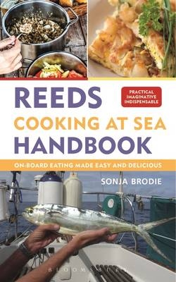 Reeds Cooking at Sea Handbook -  Sonja Brodie