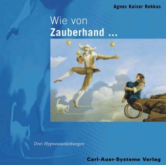 Wie von Zauberhand - Agnes Kaiser Rekkas