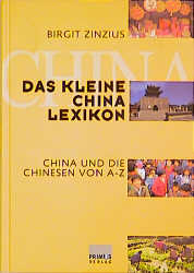 Das kleine China-Lexikon - Birgit Zinzius