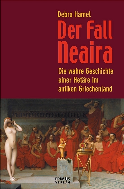 Der Fall Neaira - Debra Hamel