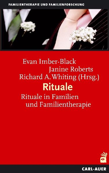 Rituale - Evan Imber-Black, Janine Roberts, Richard A Whiting