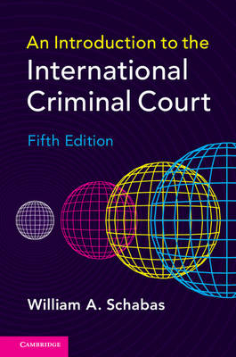 Introduction to the International Criminal Court -  William A. Schabas