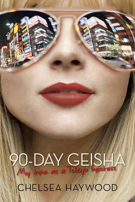 90-Day Geisha - Chelsea Haywood