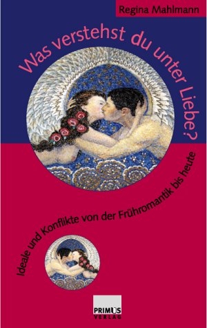 Was verstehst Du unter Liebe? - Regina Mahlmann