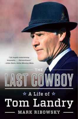 The Last Cowboy - Mark Ribowsky