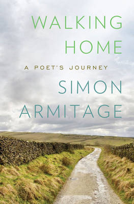 Walking Home - Simon Armitage