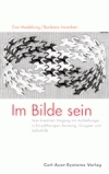 Im Bilde sein - Barbara Innecken, Eva Madelung