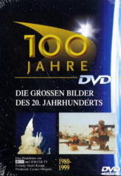 100 Jahre - Die grossen Bilder des 20. Jahrhunderts