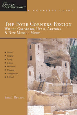 Explorer's Guide the Four Corners Region - Sara J Benson