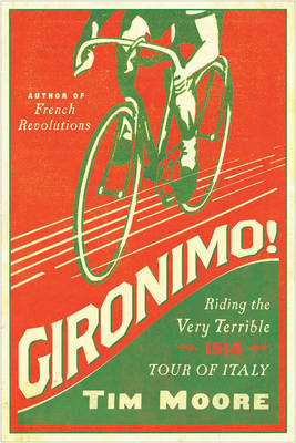 Gironimo! - Tim Moore