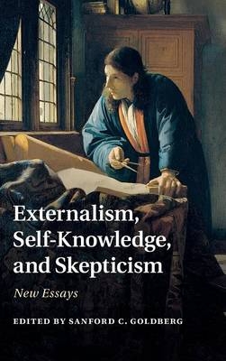 Externalism, Self-Knowledge, and Skepticism - 