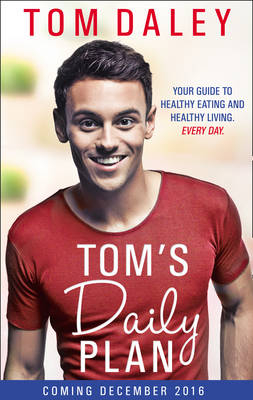 Tom's Daily Plan -  Tom Daley