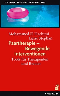 Paartherapie - Bewegende Interventionen - Mohammed El-Hachimi, Liane Stephan