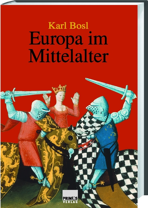 Europa im Mittelalter - Karl Bosl