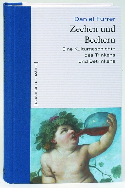 Zechen und Bechern - Daniel Furrer