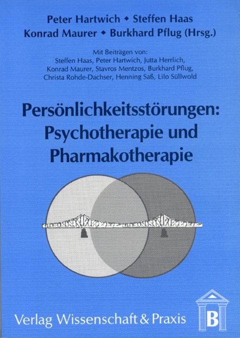 Persönlichkeitsstörungen: Psychotherapie und Pharmakotherapie. - 