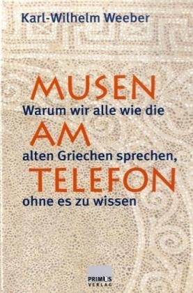 Musen am Telefon - Karl W Weeber