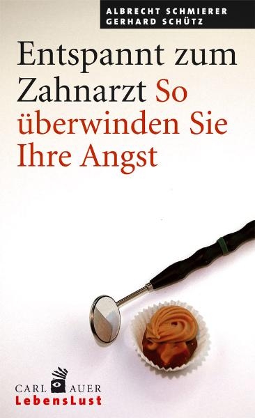 Entspannt zum Zahnarzt - Albrecht Schmierer, Gerhard Schütz