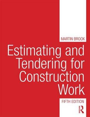 Estimating and Tendering for Construction Work -  Martin Brook