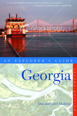 Explorer's Guide Georgia - Carol Thalimer, Dan Thalimer