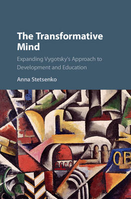 Transformative Mind -  Anna Stetsenko