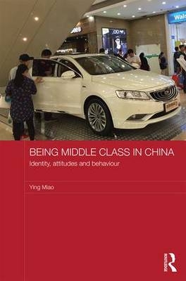 Being Middle Class in China -  Ying Miao