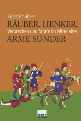 Räuber, Henker, arme Sünder - Ernst Schubert