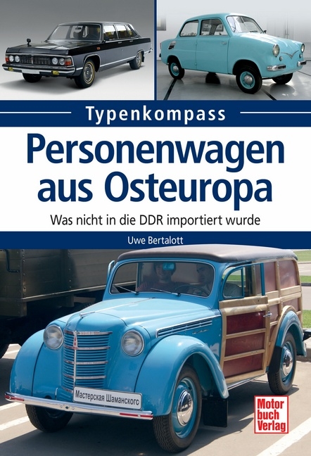 Personenwagen aus Osteuropa - Uwe Bertalott