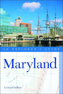 MARYLAND:EXPLR'S GDE 1E PA - Leonard M. Adkins