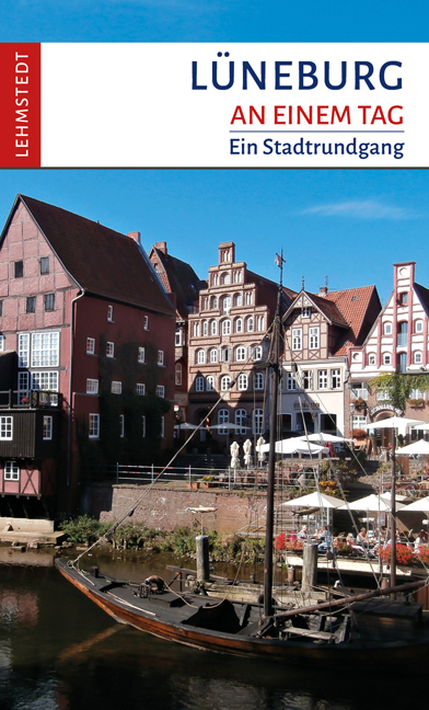 Lüneburg an einem Tag - Kristina Kogel