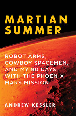 Martian Summer - Andrew Kessler