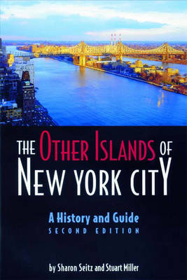 The Other Islands of New York City - Sharon Seitz, Stuart Miller