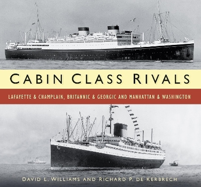 Cabin Class Rivals - David L. Williams, Richard P. de Kerbrech