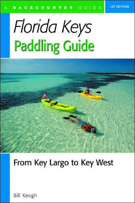 Florida Keys Paddling Guide - Bill Keogh