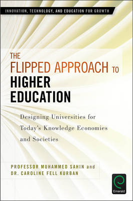 Flipped Approach to Higher Education -  Caroline Fell Kurban,  Muhammed Sahin