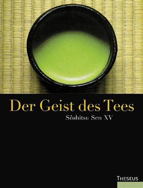 Der Geist des Tees - Soshitsu Sen XV