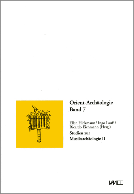 Studien zur Musikarchäologie / Musikarchäologie früher Metallzeiten /Music Archaeology of Early Metal Ages - 