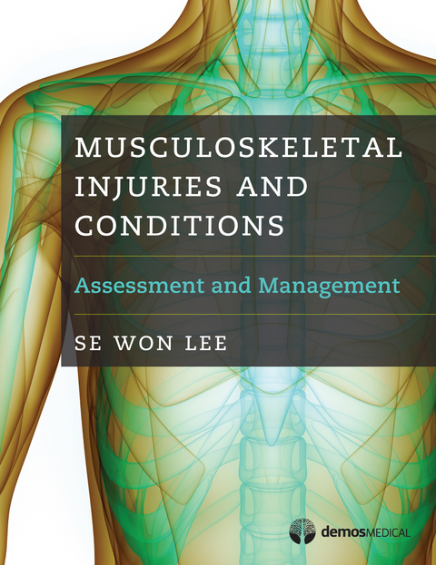 Musculoskeletal Injuries and Conditions - Se Won Lee