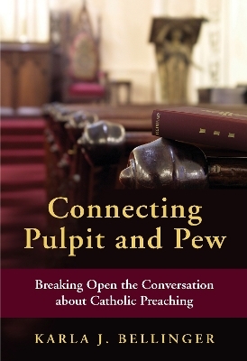 Connecting Pulpit and Pew - Karla J. Bellinger