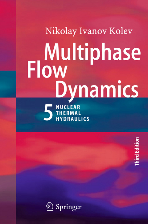 Multiphase Flow Dynamics 5 - Nikolay Ivanov Kolev