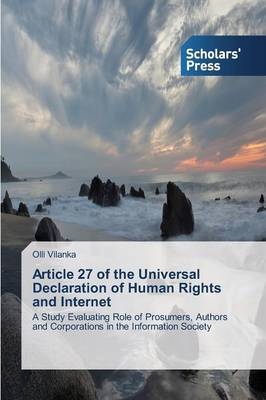 Article 27 of the Universal Declaration of Human Rights and Internet - Olli Vilanka