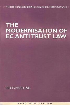 The Modernisation of EC Antitrust Law - Rein Wesseling