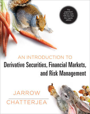 An Introduction to Derivative Securities, Financial Markets, and Risk Management - Robert A Jarrow