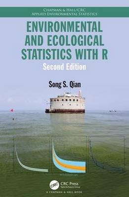 Environmental and Ecological Statistics with R -  Song S. Qian