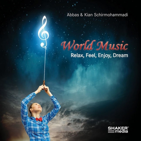 World Music - Abbas Schirmohammadi, Kian Schirmohammadi