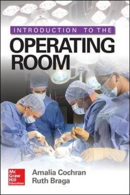 Introduction to the Operating Room -  Amalia Cochran