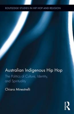 Australian Indigenous Hip Hop -  Chiara Minestrelli