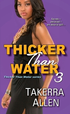 Thicker Than Water 3 - Takerra TA Allen