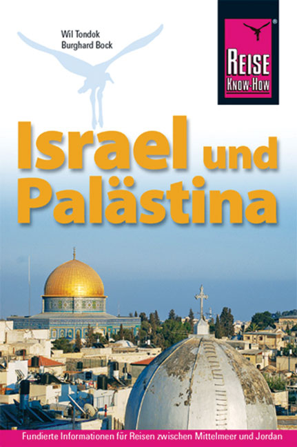 Israel und Palästina - Wil Tondok, Burghard Bock