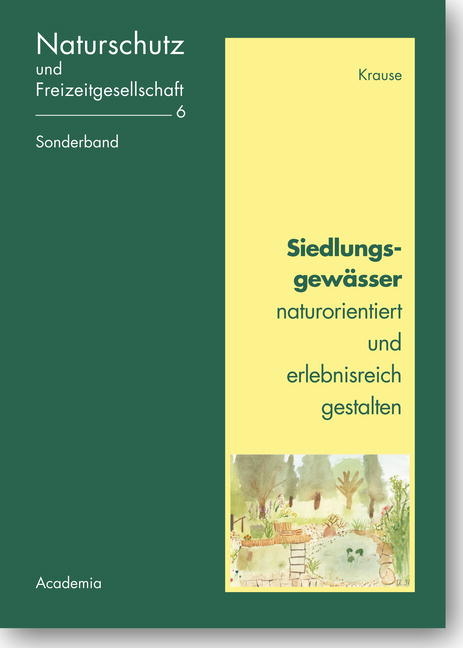 Siedlungsgewässer naturorientiert und erlebnisreich gestalten - 